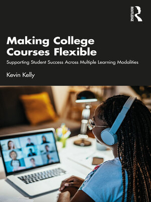 cover image of Making College Courses Flexible